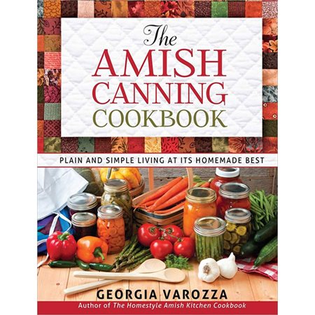 The Amish Canning Cookbook