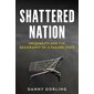 Shattered Nation: Inequality and the Geography of A Failing State