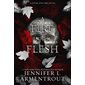 A Fire in the Flesh, book 3, Flesh and Fire