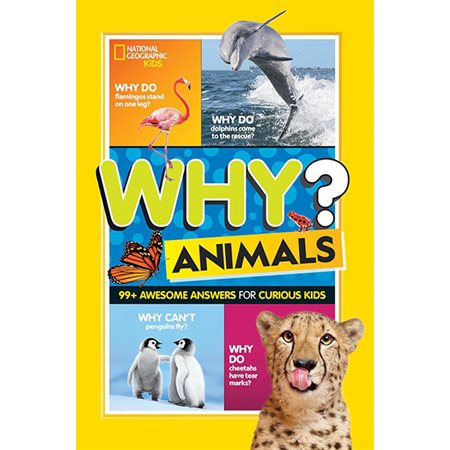 Why? Animals: 99+ Awesome Answers for Curious Kids