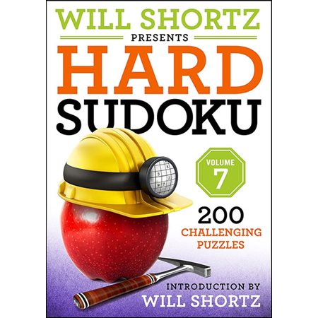 Will Shortz Presents Hard Sudoku, Volume 7