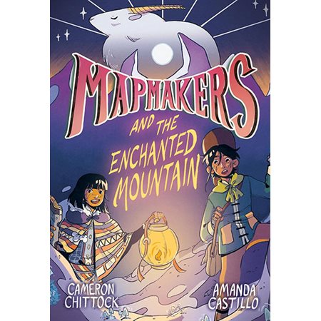 Mapmakers and the Enchanted Mountain, book 2, Mapmakers