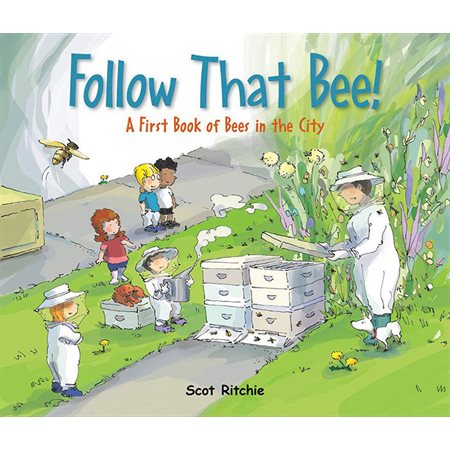 Follow That Bee!: A First Book of Bees in the City