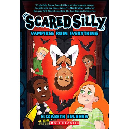 Scared Silly, Book 3 : Vampires Ruin Everything