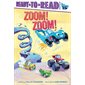 Zoom! Zoom!: Ready-To-Read