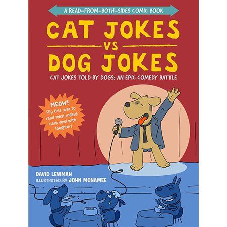 Cat Jokes vs. Dog Jokes / Dog Jokes vs. Cat Jokes: A Read-from-Both-Sides Comic Book