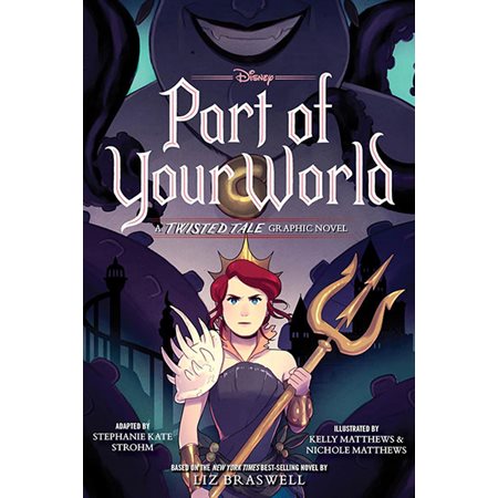 Part of Your World: A Twisted Tale Graphic Novel