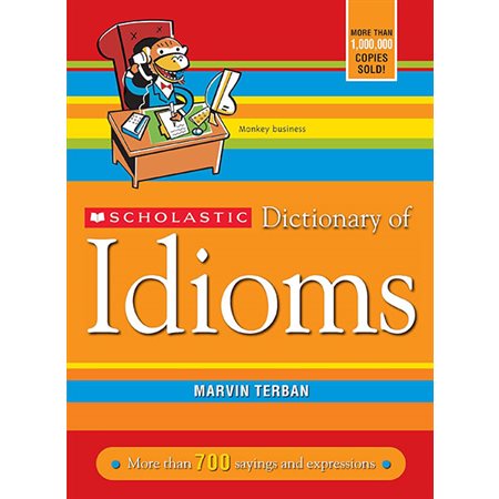 Scholastic Dictionary of Idioms (Updated)