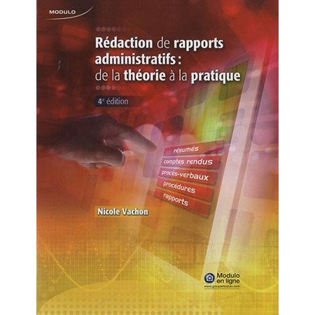 REDACTION DE RAPPORTS ADMINISTRATIFS - 4E ED.