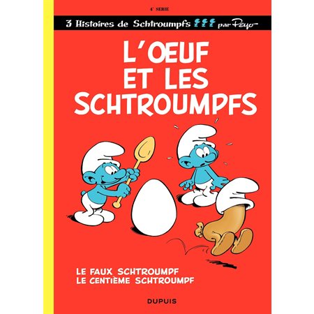 Les Schtroumpfs - tome 04 - L'Oeuf et les Schtroumpfs