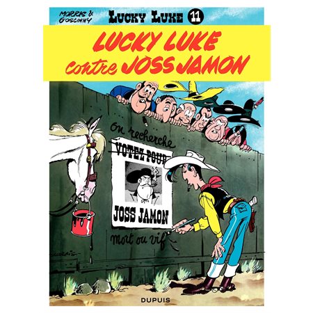 Lucky Luke - Tome 11 - LUCKY LUKE CONTRE JOSS JAMON
