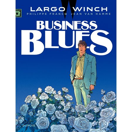 Largo Winch - Tome 4 - Business Blues