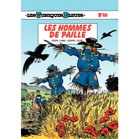 Les Tuniques Bleues - Tome 40 - LES HOMMES DE PAILLE