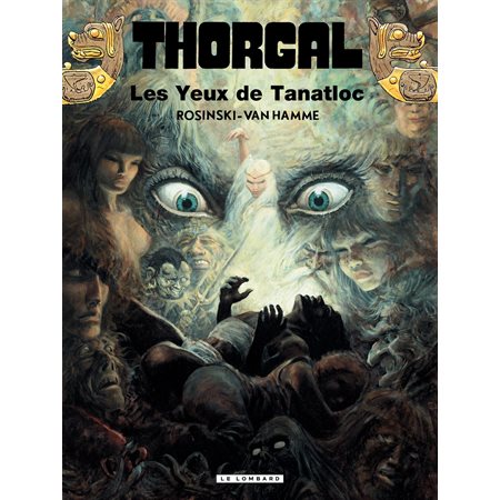 Thorgal - tome 11  Les yeux de Tanatloc