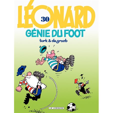 Léonard - tome 30 - Génie du foot