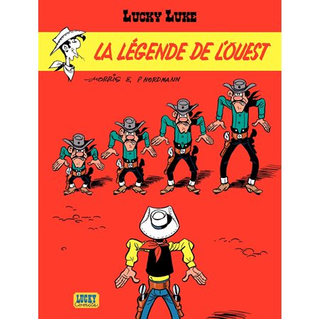 Lucky Luke - tome 41 – La Légende de l'Ouest