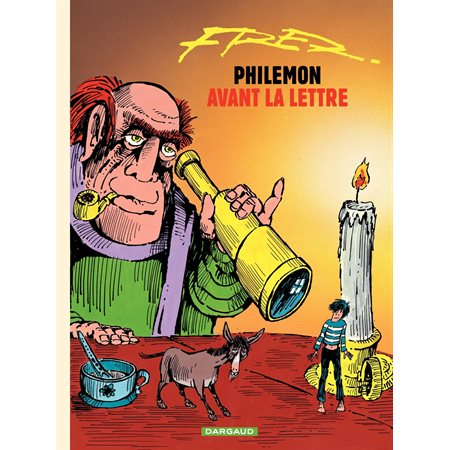 Philémon - tome 01 - Avant la lettre