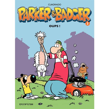 Parker et Badger - Tome 2 - Oups !