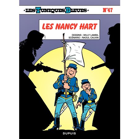 Les Tuniques Bleues - Tome 47 - Les Nancy Hart
