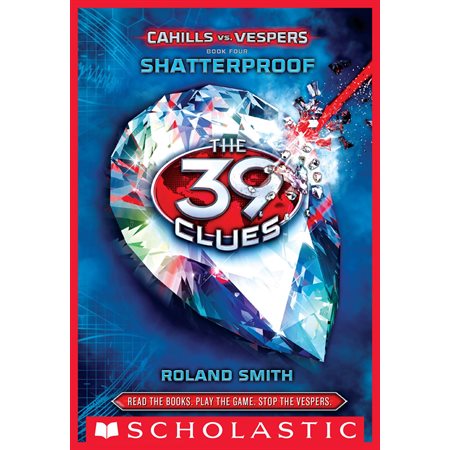 The 39 Clues: Cahills vs. Vespers Book 4: Shatterproof