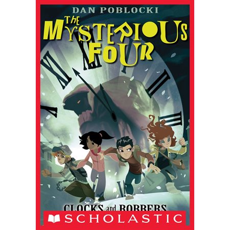 The Mysterious Four #2: Clocks and Robbers