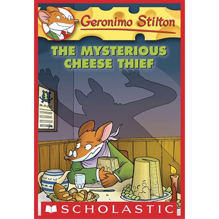 Geronimo Stilton #31: The Mysterious Cheese Thief