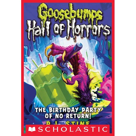 Goosebumps Hall of Horrors #6: The Birthday Party of No Return!