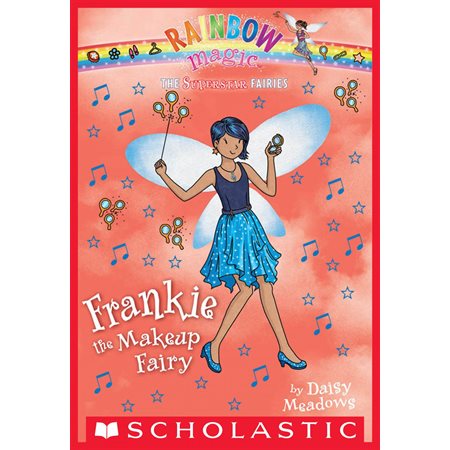 Superstar Fairies #5: Frankie the Makeup Fairy