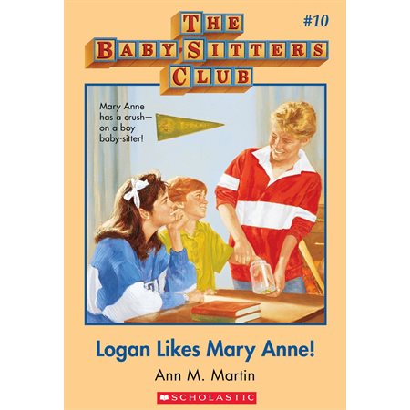 Logan Likes Mary Anne (The Baby-Sitters Club #10)