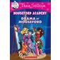 Drama at Mouseford (Thea Stilton Mouseford Academy #1)