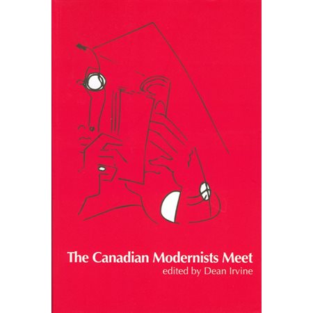 The Canadian Modernists Meet