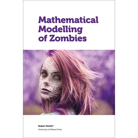 Mathematical Modelling of Zombies