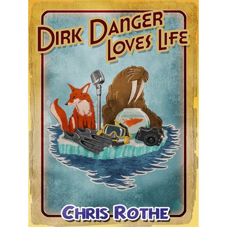 Dirk Danger Loves Life