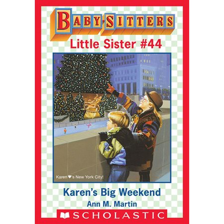 Karen's Big Weekend (Baby-Sitters Little Sister #44)