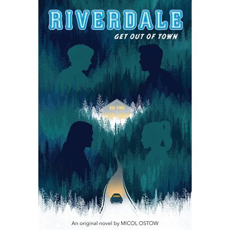 Get out of Town (Riverdale, Novel 2)
