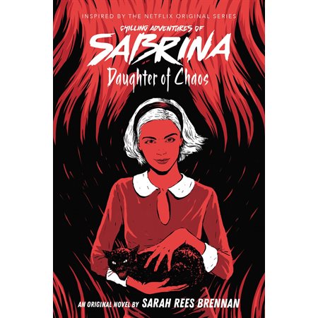 Daughter of Chaos (Chilling Adventures of Sabrina, Novel 2)
