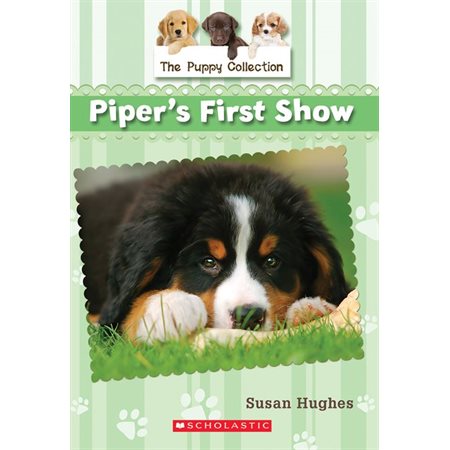 The Puppy Collection #5: Piper's First Show
