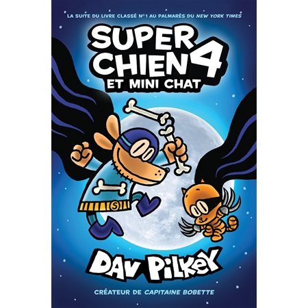 Super Chien : N° 4 - Super Chien et Mini Chat