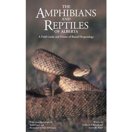 The Amphibians and Reptiles of Alberta
