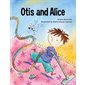 Otis and Alice