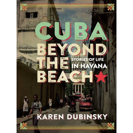 Cuba beyond the Beach