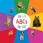 ABC Animals for Kids age 1-3 (Engage Early Readers: Children's Learning Books)