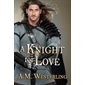A Knight For Love