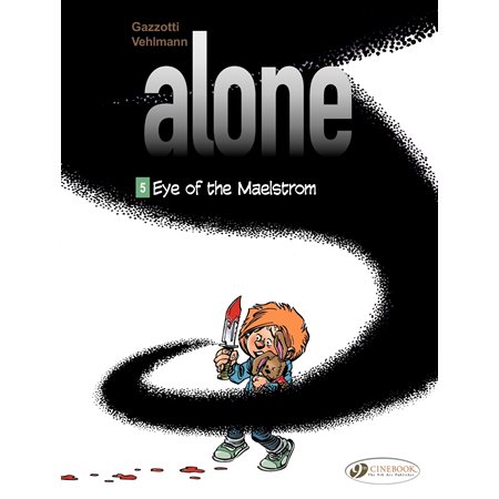 Alone - Volume 5 - Eye of the Maelstrom