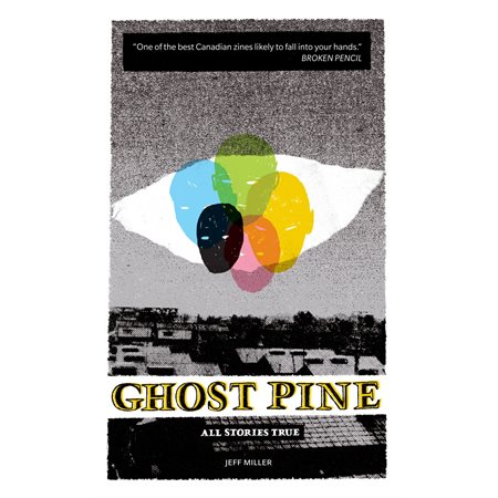 Ghost Pine: All Stories True