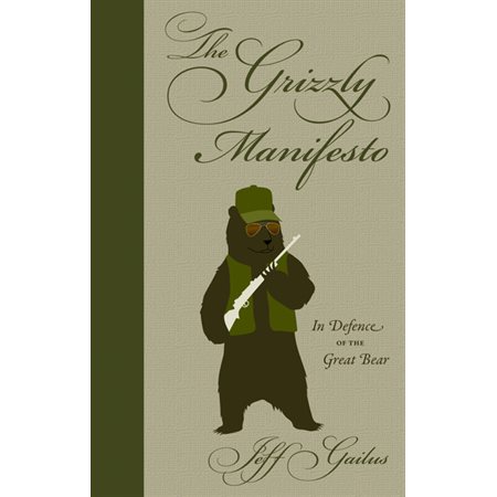 The Grizzly Manifesto