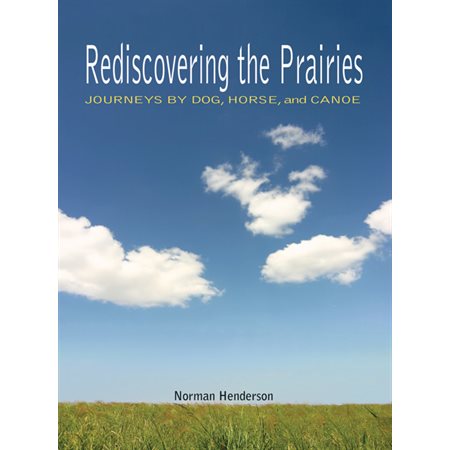Rediscovering the Prairies
