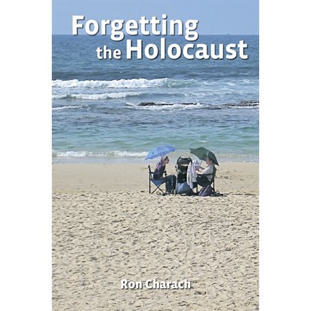 Forgetting the Holocaust