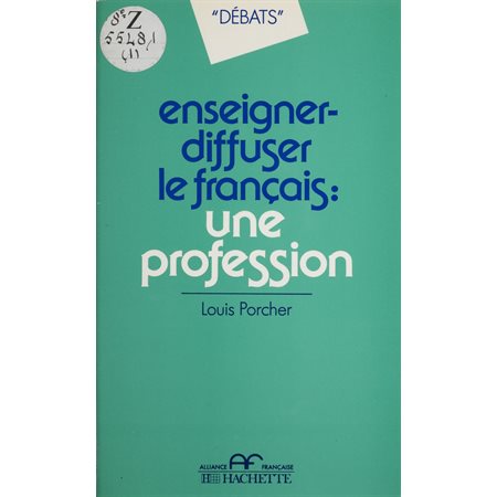 Enseigner, diffuser le français : une profession