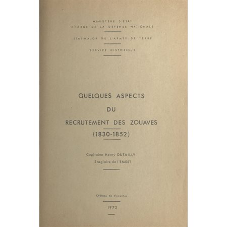 Quelques aspects du recrutement des zouaves, 1830-1852